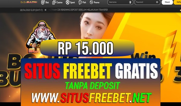 GOGOSULTAN Freebet Gratis RP 15.000 Tanpa Deposit GOGOSULTAN Freebet Gratis RP 15.000 Tanpa Deposit