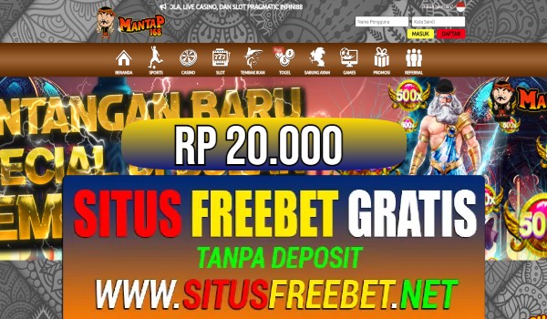 MANTAP168 Freebet Gratis Rp 20.000 Tanpa Deposit MANTAP168 Freebet Gratis Rp 20.000 Tanpa Deposit