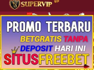 SUPERVIP Promo Slot 100% Bonus Di Awal