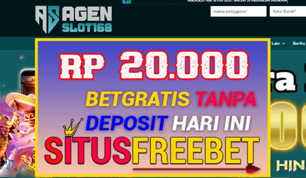 AGENSLOT168 Freebet Gratis Rp 20.000 Tanpa Deposit AGENSLOT168 Freebet Gratis Rp 20.000 Tanpa Deposit