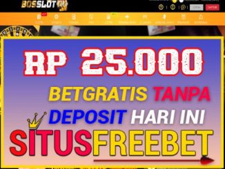 BOSSLOT99 Freebet Gratis Rp 25.000 Tanpa Deposit