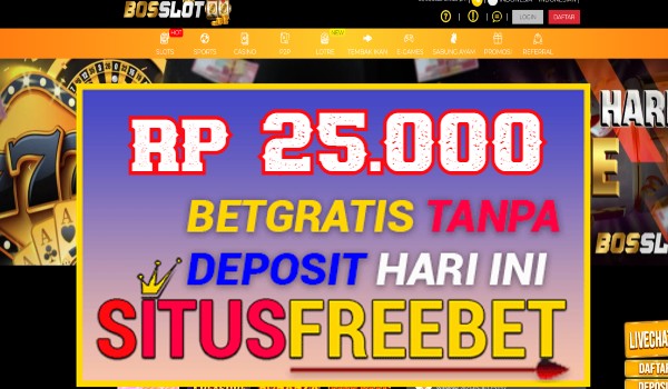 BOSSLOT99 Freebet Gratis Rp 25.000 Tanpa Deposit BOSSLOT99 Freebet Gratis Rp 25.000 Tanpa Deposit