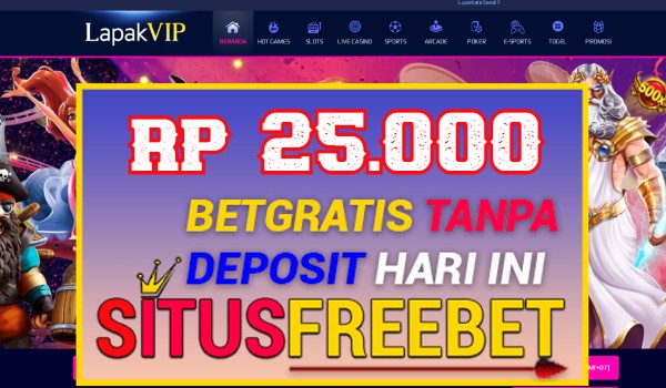 LAPAKVIP Freebet Gratis Rp 25.000 Tanpa Depo LAPAKVIP Freebet Gratis Rp 25.000 Tanpa Depo