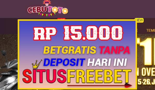 CEBUTOTO Freebet Gratis Rp 15.000 Didepan Tanpa Depo CEBUTOTO Freebet Gratis Rp 15.000 Didepan Tanpa Depo