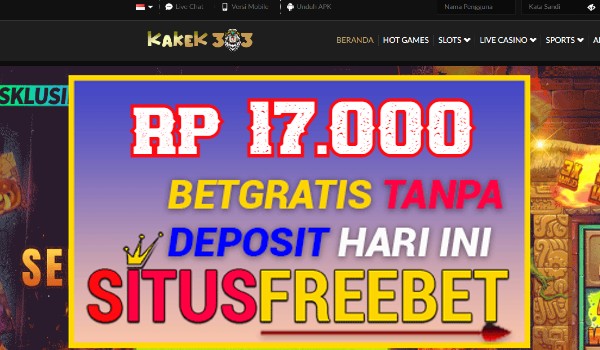 KAKEK303 Freebet Gratis Rp 17.000 Didepan Tanpa Depo KAKEK303 Freebet Gratis Rp 17.000 Didepan Tanpa Depo