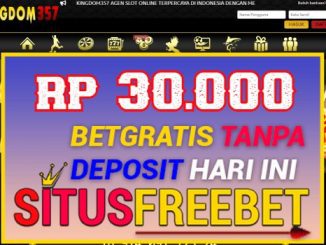 KINGDOM357 Freebet Gratis Rp 30.000 Tanpa Depo