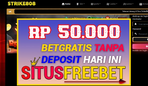 STRIKE808 Freebet Gratis Rp 50.000 Tanpa Depo STRIKE808 Freebet Gratis Rp 50.000 Tanpa Depo