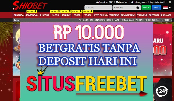 SHIOBET Freebet Gratis Rp 10.000 Tanpa Depo SHIOBET Freebet Gratis Rp 10.000 Tanpa Depo