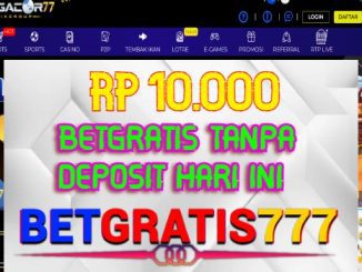 Duniagacor77 BetGratis Rp 10.000 Tanpa Deposit