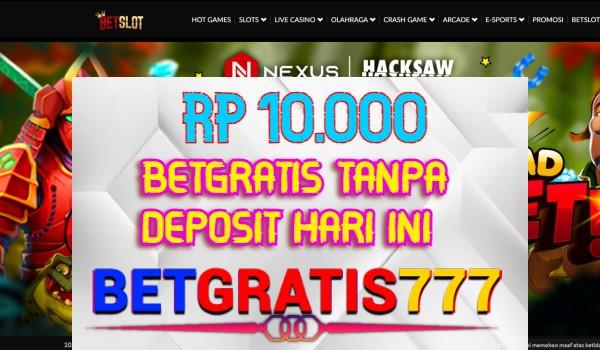 Betslot BetGratis Rp 10.000 Tanpa Deposit Betslot BetGratis Rp 10.000 Tanpa Deposit