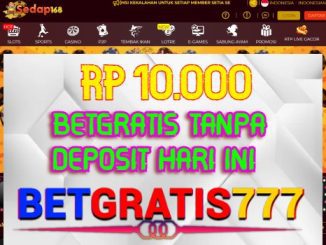Sedap168 BetGratis Rp 10.000 Tanpa Deposit