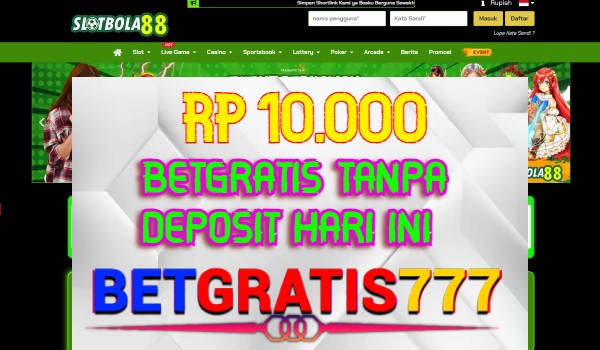 Slotbola88 BetGratis Rp 10.000 Tanpa Deposit Slotbola88 BetGratis Rp 10.000 Tanpa Deposit