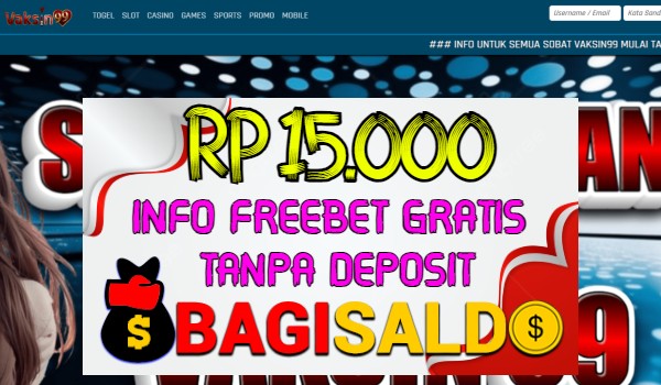 Vaksin99 Bagi saldo Rp 15.000 Tanpa Deposit Vaksin99 Bagi saldo Rp 15.000 Tanpa Deposit