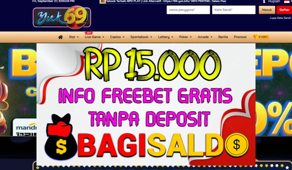 Yuk69 Bagi saldo Rp 15.000 Tanpa Deposit Yuk69 Bagi saldo Rp 15.000 Tanpa Deposit