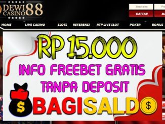 Dewicasino88 Bagi saldo Rp 15.000 Tanpa Deposit