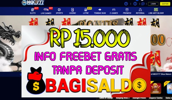 Mgo777 Bagi saldo Rp 15.000 Tanpa Deposit Mgo777 Bagi saldo Rp 15.000 Tanpa Deposit