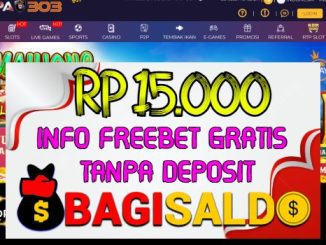 Papa303 Bagi saldo Rp 15.000 Tanpa Deposit