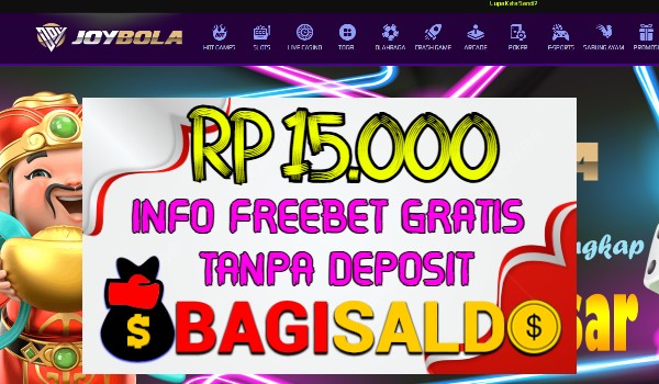 Joybola Bagi saldo Rp 15.000 Tanpa Deposit Joybola Bagi saldo Rp 15.000 Tanpa Deposit