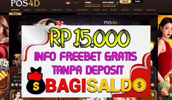 Pos4d Bagi saldo Rp 15.000 Tanpa Deposit Pos4d Bagi saldo Rp 15.000 Tanpa Deposit
