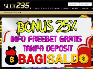 SLOT235 Bonus New Member 25% Di Depan